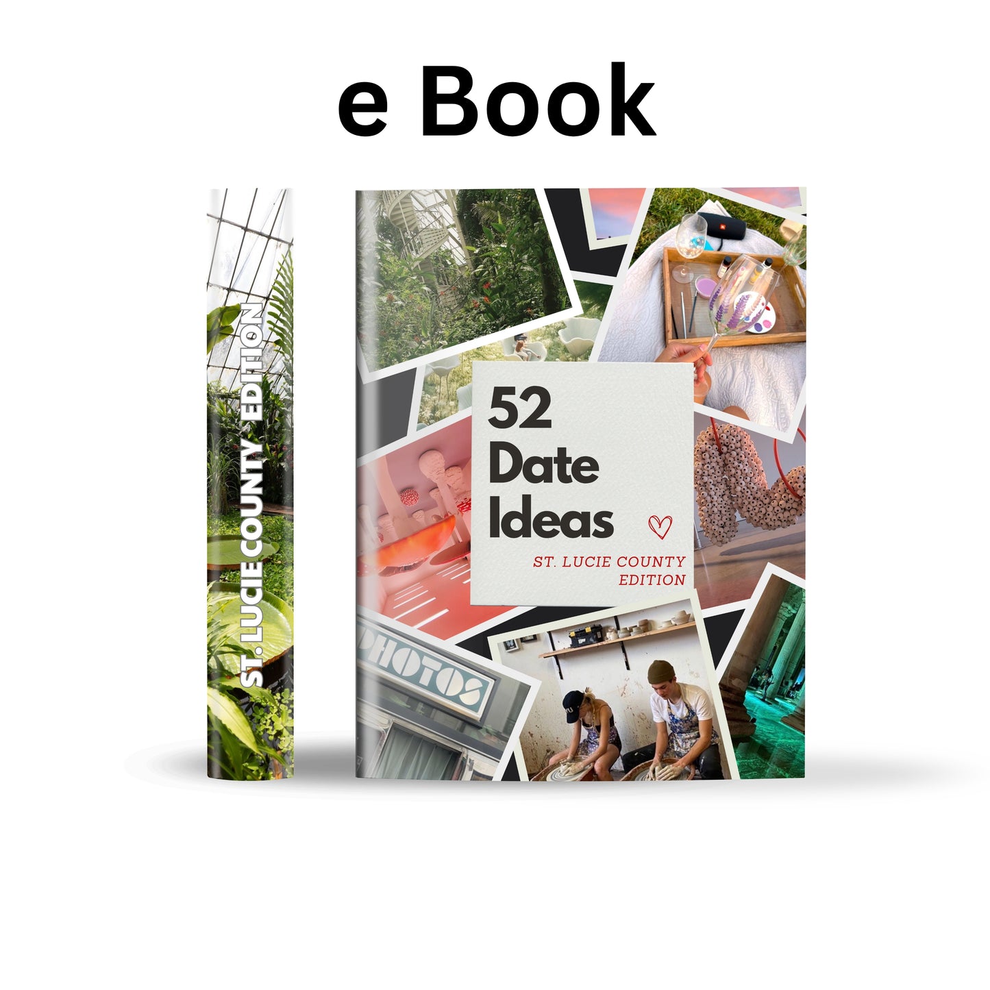 St. Lucie County Edition – 52 Date Ideas for Couples and Friends