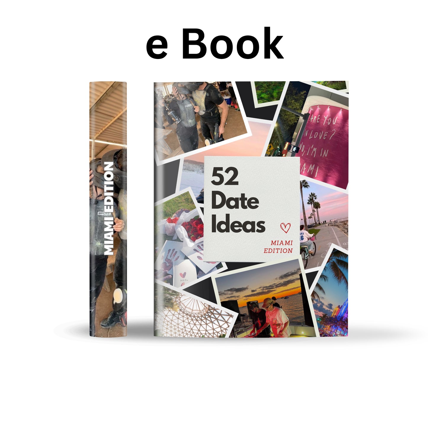 Miami Edition – 52 Date Ideas for Couples and Friends