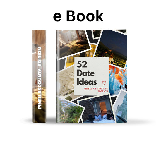 Pinellas County Edition – 52 Date Ideas for Couples and Friends