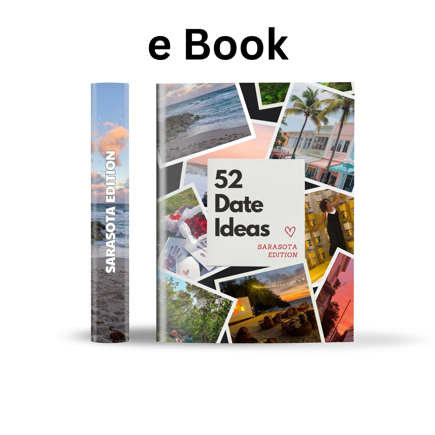 Sarasota Edition – 52 Date Ideas for Couples and Friends