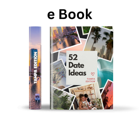 Tampa Edition – 52 Date Ideas for Couples and Friends