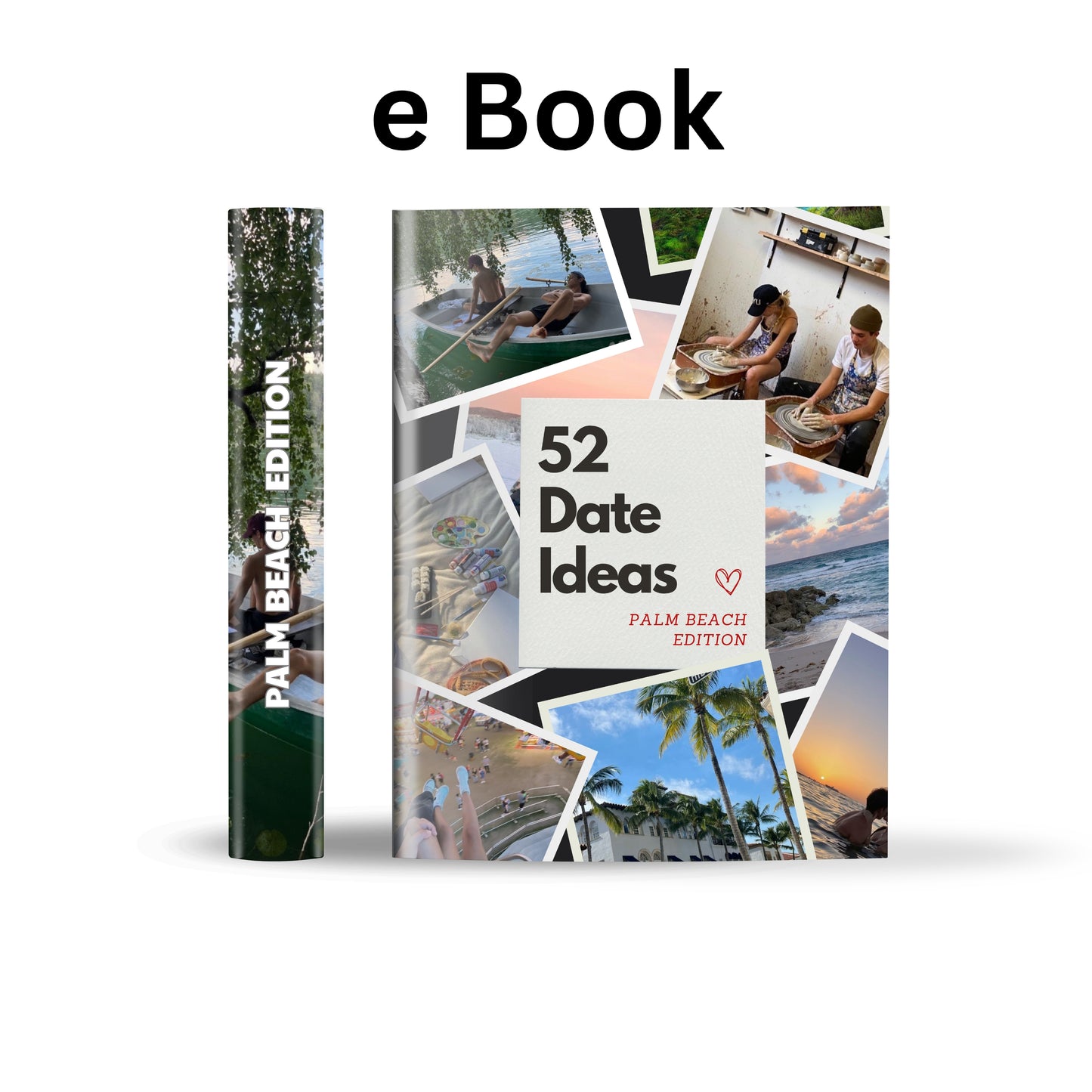 Palm Beach Edition – 52 Date Ideas for Couples and Friends